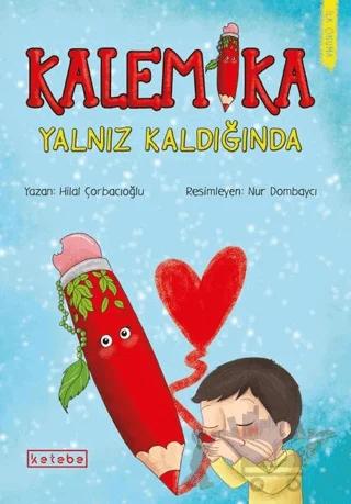 Kalemika Yalnız Kaldığında
