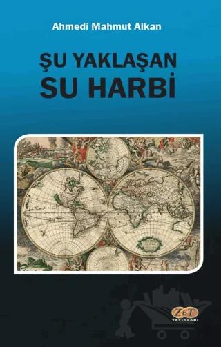 Şu Yaklaşan Su Harbi