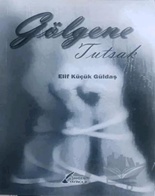 Gölgene Tutsak
