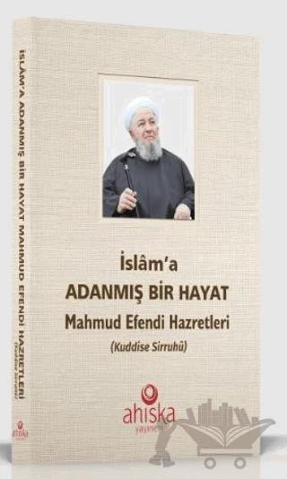 İslam'a Adanmış Bir Hayat