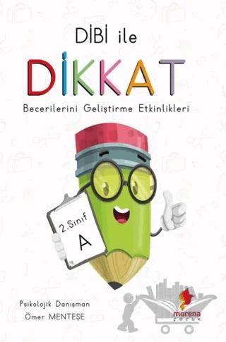 Dibi ile Dikkat Becerilerini Geliştirme Etkinlikleri 2. Sınıf A
