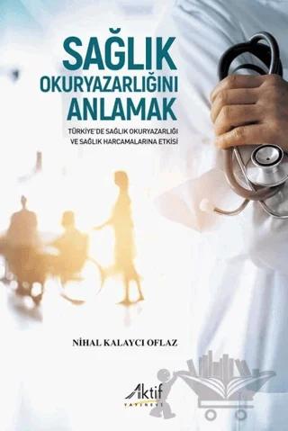Sağlık Okuryazarlığını Anlamak