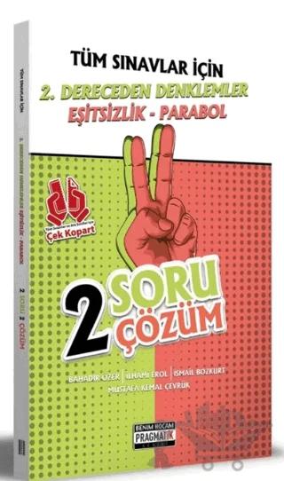 Tüm Sınavlar İçin 2. Dereceden Denklemler - Eşitsizlik - Parabol 2 Soru 2 Çözüm Fasikülü Pragmatik Serisi