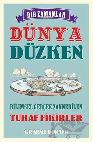 Bir Zamanlar Dünya Düzken