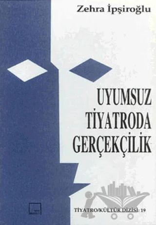 Uyumsuz Tiyatroda Gerçekçilik