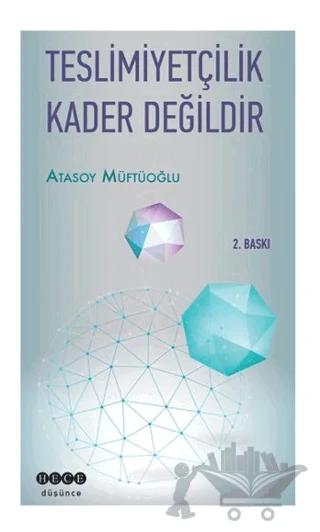 Teslimiyetçilik Kader Değildir