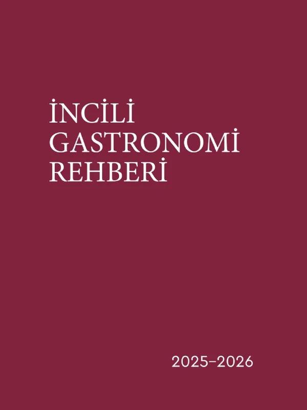 İNCİLİ GASTRONOMİ REHBERİ 2025-2026