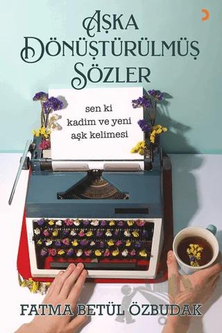 Aşka Dönüştürülmüş Sözler
