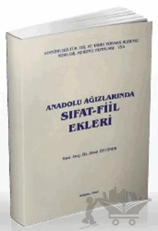 Anadolu Ağızlarında Sıfat - Fiil Ekleri