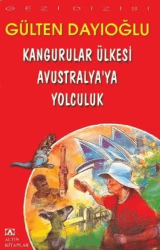 Kangurular Ülkesi Avustralya’ya Yolculuk