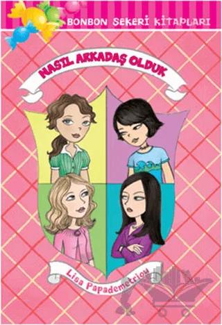 Nasıl Arkadaş Olduk