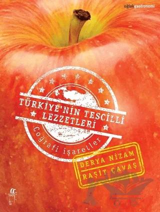 Türkiye’nin Tescilli Lezzetleri