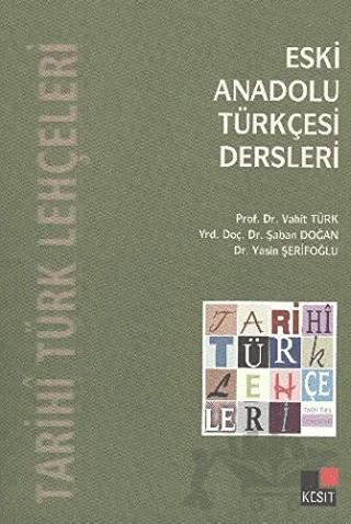Eski Anadolu Türkçesi Dersleri