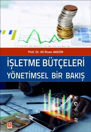 İşletme Bütçeleri Yönetimsel Bir Bakış