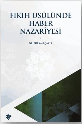 Fıkıh Usulünde Haber Nazariyesi