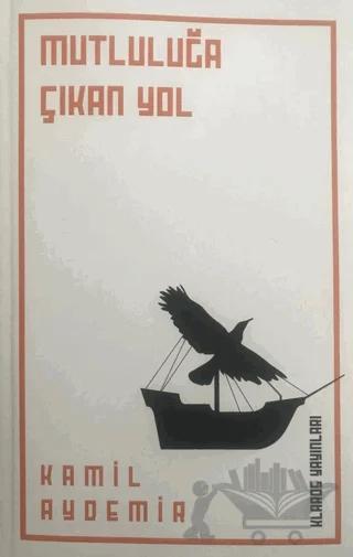 Mutluluğa Çıkan Yol