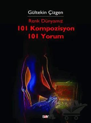 Renk Dünyamız 101 Kompozisyon 101 Yorum