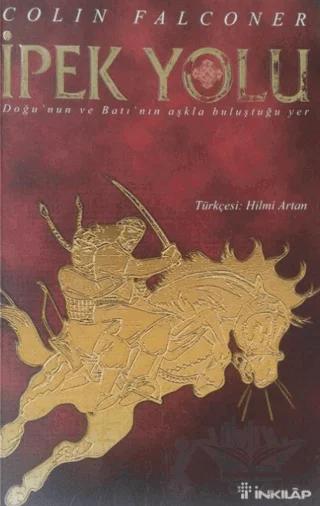 İpek Yolu Doğu’nun ve Batı’nın Aşkla Buluştuğu Yer