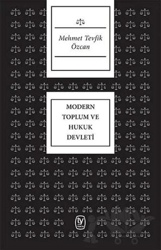 Modern Toplum ve Hukuk Devleti