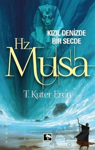 Hz.Musa-Kızıl Denizde Bir Secde