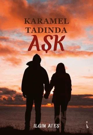 Karamel Tadında Aşk