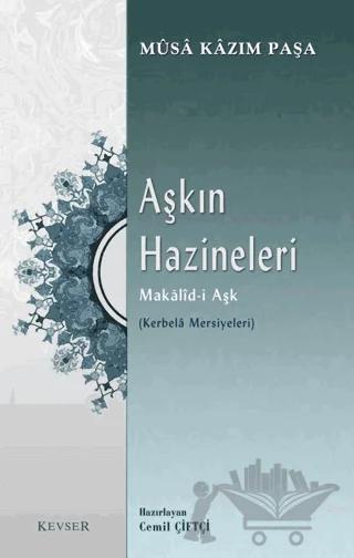 Aşkın Hazineleri Makalid-i Aşk