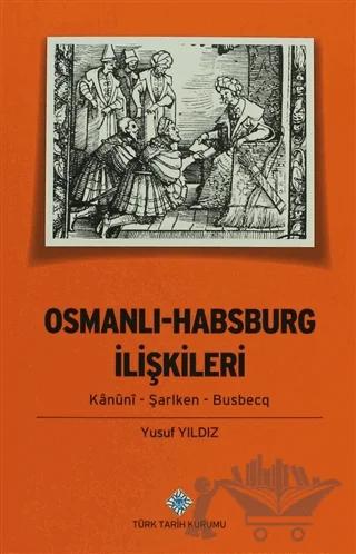 Osmanlı - Harbsburg İlişkileri