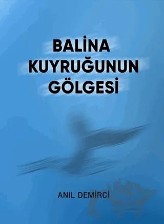 Balina Kuyruğunun Gölgesi