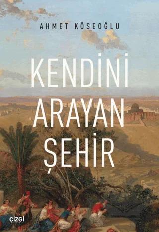 Kendini Arayan Şehir