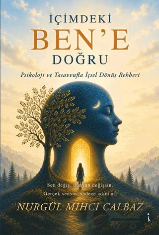 İçimdeki Ben’e Doğru