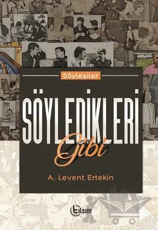 Söyledikleri Gibi