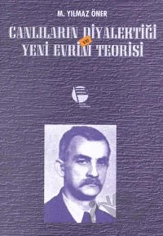 Canlıların Diyalektiği ve Yeni Evrim Teorisi