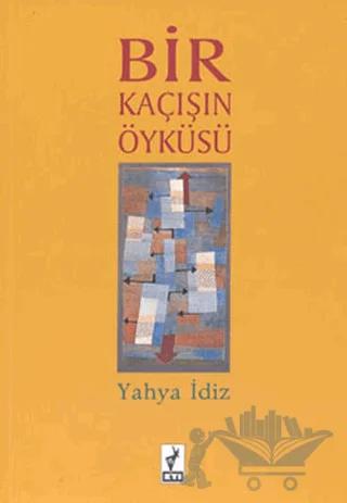 Bir Kaçışın Öyküsü