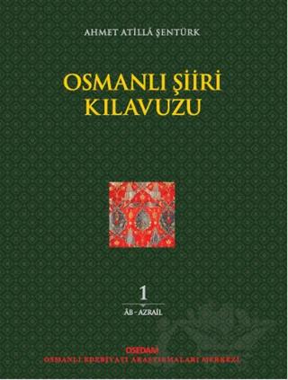 Osmanlı Şiiri Kılavuzu 1. Cilt