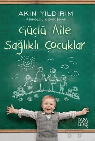 Güçlü Aile Sağlıklı Çocuklar
