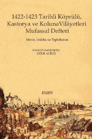 1422-1423 Tarihli Köprülü Kastorya ve Koluna Vilayetleri Mufassal Defteri