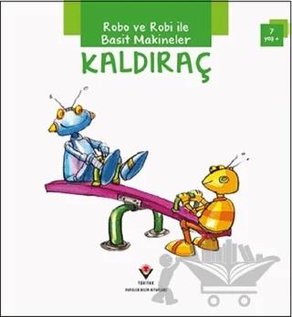 Robo ve Robi ile Basit Makineler - Kaldıraç