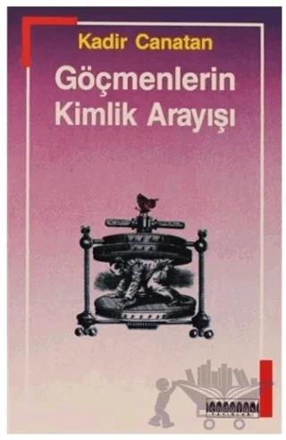 Göçmenlerin Kimlik Arayışı