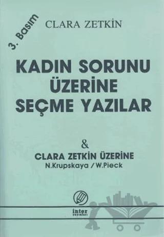 Kadın Sorunu Üzerine Seçme Yazılar