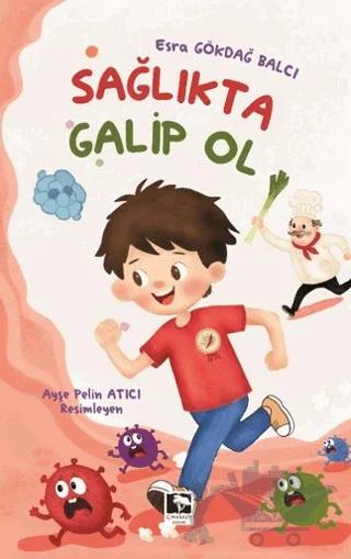 Sağlıkta Galip Ol