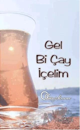 Gel Bi Çay İçelim