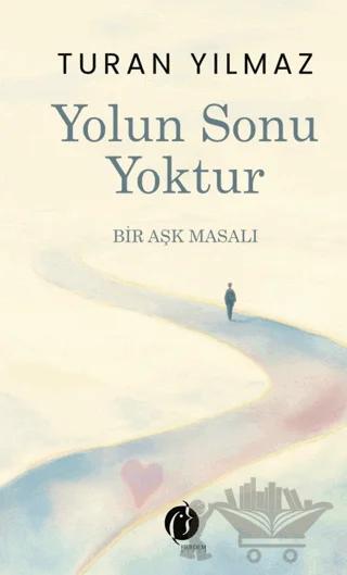 Yolun Sonu Yoktur