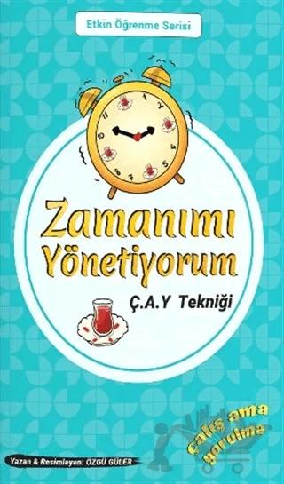 Zamanımı Yönetiyorum - Ç.A.Y. Tekniği