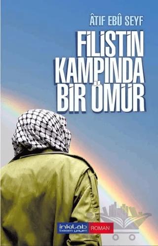 Filistin Kampında Bir Ömür