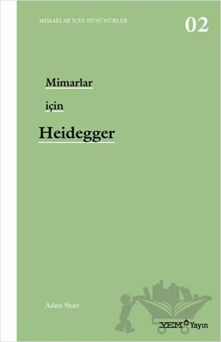 Mimarlar İçin Heidegger