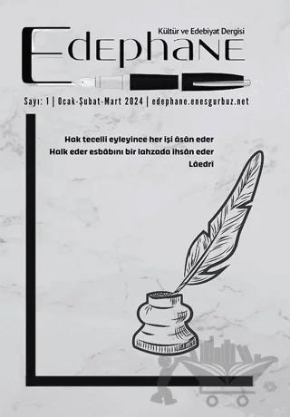 Edephane Dergisi sayı:1 Ocak-Şubat-Mart- 2024