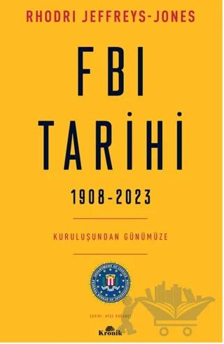 FBI Tarihi, 1908-2023