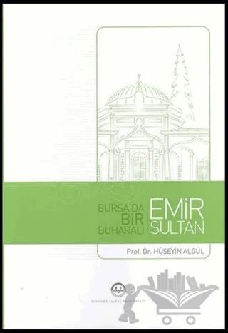 Bursa'da Bir Buharalı Emir Sultan