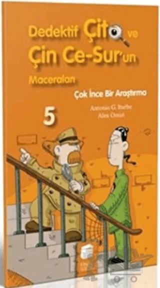 Dedektif Çito ve Çin Ce-Sur’un Maceraları 5 - Çok İnce Bir Araştırma