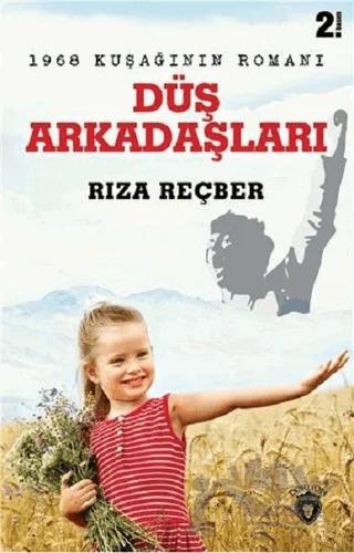 Düş Arkadaşları - 1968 Kuşağının Romanı